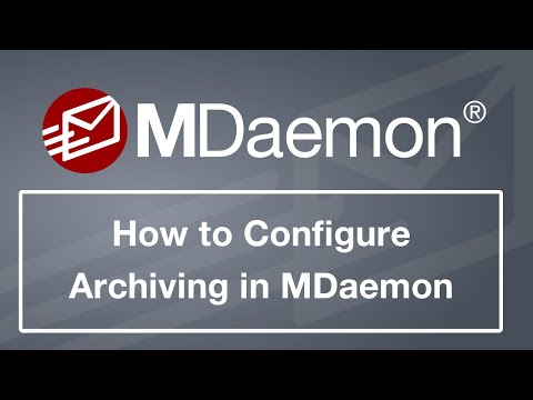 MDaemon Tutorial - How to Configure Archiving for Inbound and Outbound Email