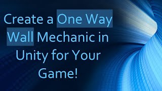 Create a One Way Wall Mechanic in Unity for Your Game! screenshot 3