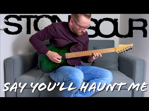 Say You'll Haunt Me - Stone Sour (Guitar Cover WITH TABS)
