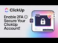 How to Turn On Two-Factor Authentication on ClickUp | Secure Your Account Easily