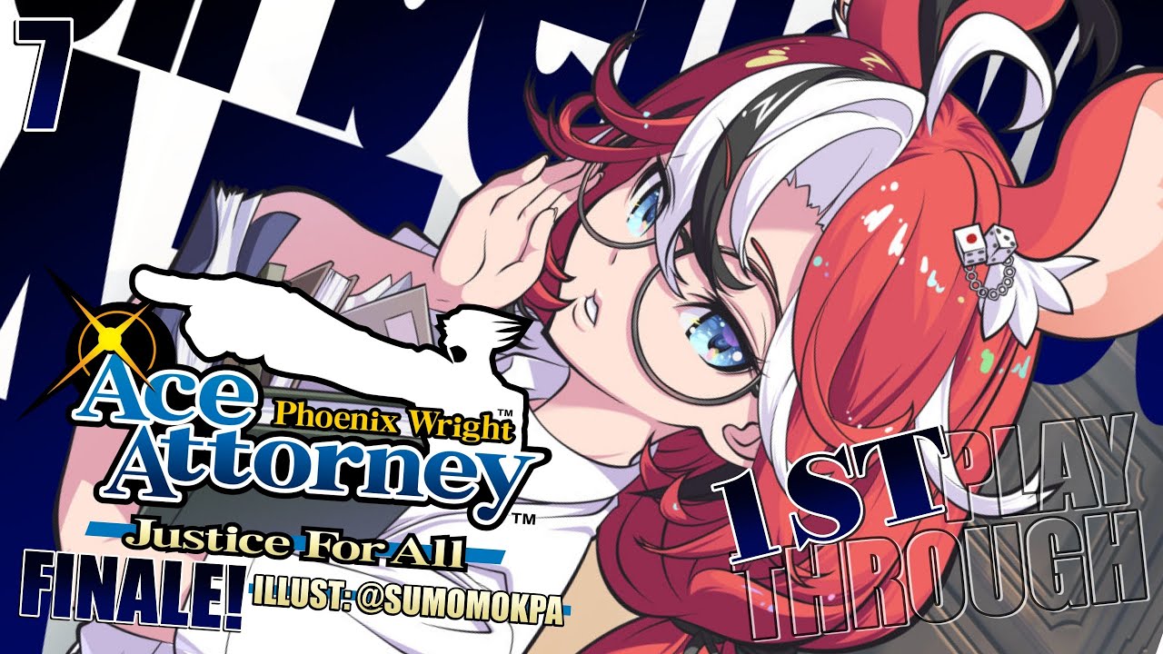 ≪Ace Attorney: Justice For All≫ GRAND FINALE!!! ... First Playthrough! #7【SPOILER WARNING】