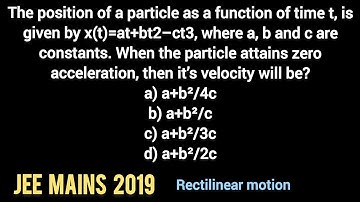The position of a particle as a function of time t, is given by x(t)=at+bt²–ct³
