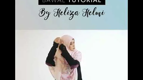 Tutorial bawal heliza helmi