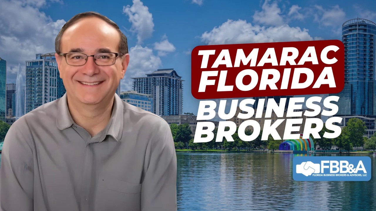 Business broker in Tamarac, FL — watch the video