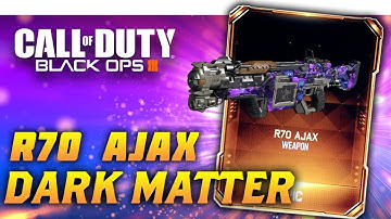 CALL OF DUTY "BLACK OPS 3": R70 AJAX - UNLOCKING DARK MATTER GAMEPLAY