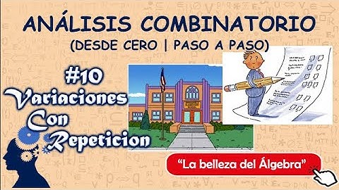 10/27 - Variaciones Con Repeticion | Analisis Combinatorio (DESDE CERO | PASO A PASO)