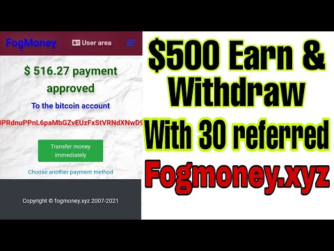 $500+ Earned And Withdraw With 30 Referred in Fogmoney Web Sites || Channel S ||