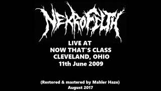 Nekrofilth US live Now That s Class Cleveland Ohio 11th June 2009 remastered