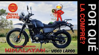 ROYAL ENFIELD HIMALAYAN  Por qué la compré?  Video Largo