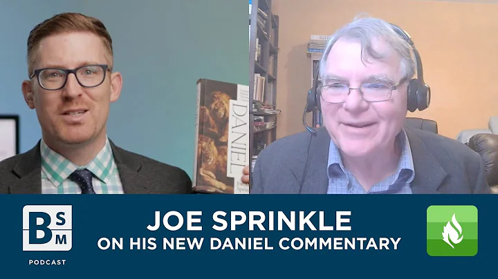 Joe Sprinkles New Commentary on Daniel | Bible Stu...