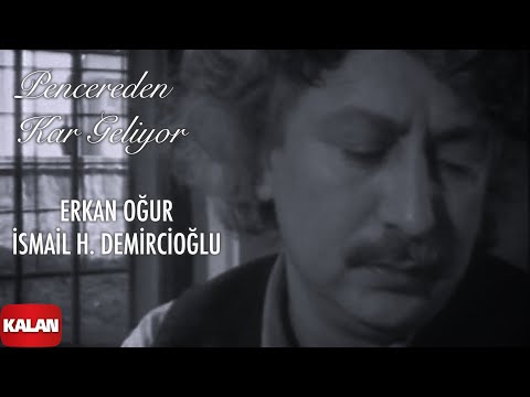 Erkan Oğur & İsmail H. Demircioğlu-Pencereden Kar Geliyor I Official Music Video © 1996 Kalan Müzik