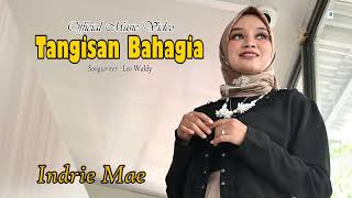 Tangisan Bahagia - Indrie Mae (Official Music Video)