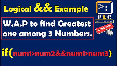 C programming Part 41, Logical Operators Example, find Greatest one among three number. && operator