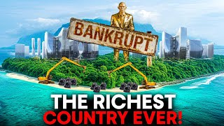 How the World's Richest Country Bankrupted Itself!