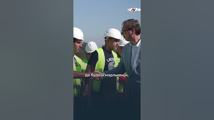 Вучић: Људи хоће да Србија иде напред