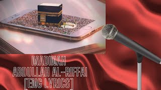 Madinah (Eng subs) | عبدالله الرفاعي - المدينة | Abdullah Al Riffai(Eng Lyrics) | Nasheedi