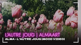 Miniatura de vídeo de "L'autre Joug | ALMAart. 2017"