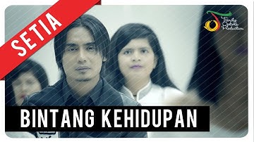 Setia Band - Bintang Kehidupan | Official Music Video