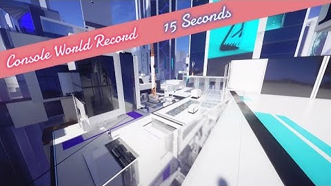 Take me to the Gridnode - 15.63 (CONSOLE WORLD RECORD) [Mirrors Edge Catalyst]
