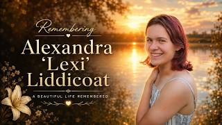 Remembering Alexandra “Lexi” Liddicoat 🕊️ A Beautiful Life of Kindness and Adventure