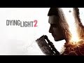 Dying Light 2 | Reveal Trailer | E3 2019