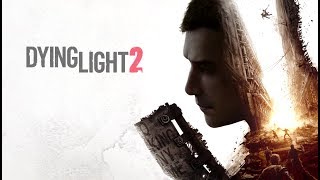 Dying Light 2 | Reveal Trailer | E3 2019