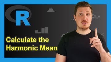 Calculate Harmonic Mean in R (Example) | Vector & Data Frame Column | harmonic.mean of psych Package