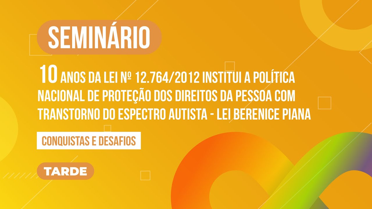 semin-rio-10-anos-da-lei-n-12-764-2012-lei-berenice-piana