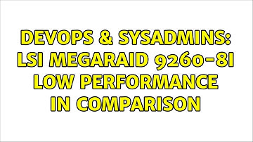 DevOps & SysAdmins: LSI MegaRaid 9260-8i low performance in comparison