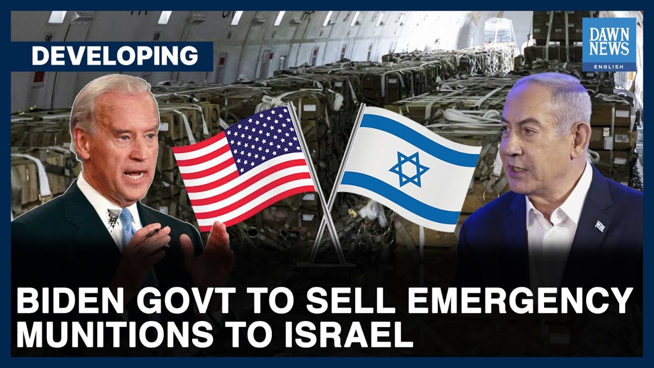 Biden Administration Bypasses Congress With 'Emergency' Munitions Sale To  Israel | Dawn News English - YouTube
