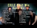 【DJ MIX】【Best Mix】EXILE Best Mix Dance Mix #EXILE #DJMix