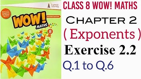 Exercise 2.2 Class 8 Wow Maths