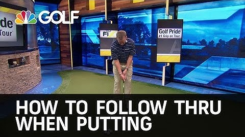 How To Follow Through when Putting | Golf Channel