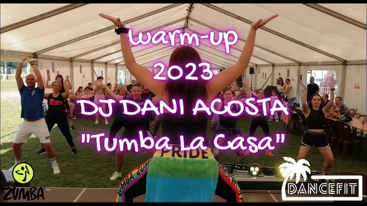 ZUMBA WARMUP 2023 DJ Dani Acosta "Tumba La Casa" Choreo by ZIN Cindy Clause Alvarez