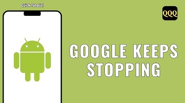 How to Fix Google Keeps Stopping Error in Android Phone