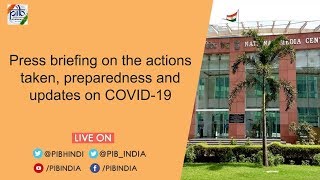Press Briefing on the actions taken, preparedness and updates on COVID-19, Dated: 09.07.2020