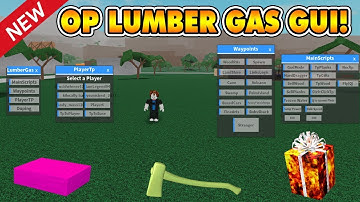 NEW EPIC GUI! (LUMBER GAS!) [NOT PATCHED!] LUMBER TYCOON 2 ROBLOX