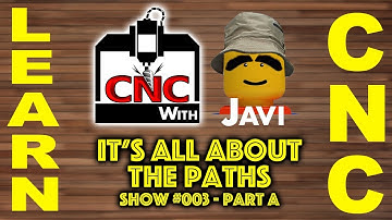 CNC with Javi Show #003a - Working with Layers