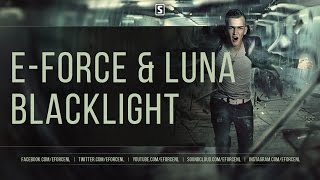 E-Force & Luna - Blacklight