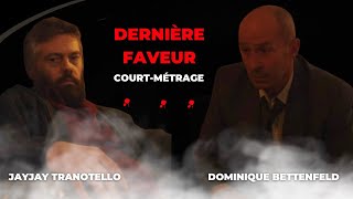 DERNIERE FAVEUR - Court-métrage