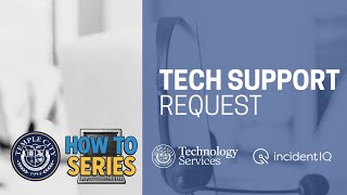 How to Open a Tech Support Ticket l Incident IQ