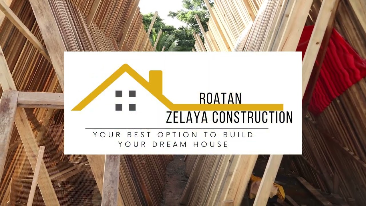Roatan Zelaya Construction