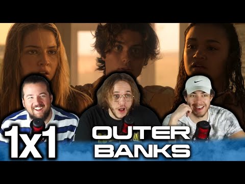 WELCOME TO THE OUTER BANKS!!! | Outer Banks 1x1 "Pilot" Group First Reaction!!