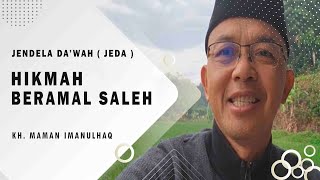 Maman Imanulhaq - Menanam Ikhlas Tumbuh Berkah - Jendela Da&#39;wah (JEDA)