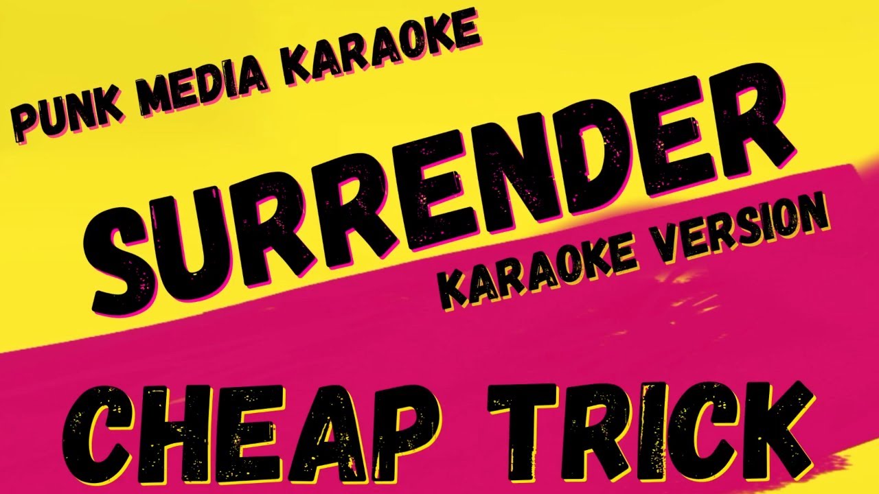CHEAP TRICK SURRENDER KARAOKE INSTRUMENTAL PMK YouTube