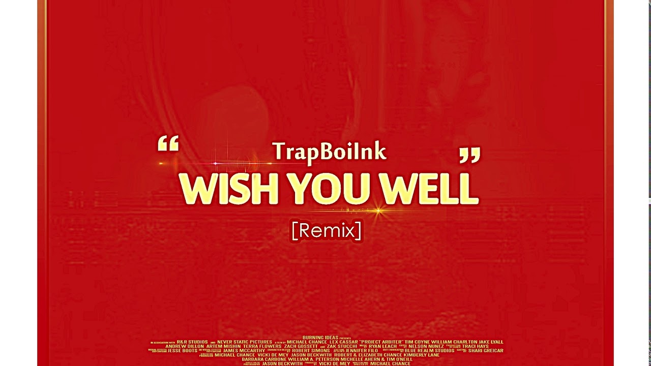 TrapBoiInk___Wish_You_Well_1_.mp3