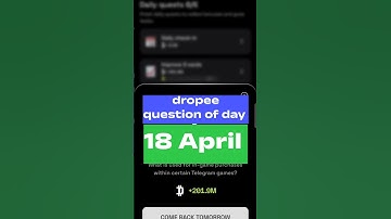 Dropee Question of Day Code 18 April | Dropee Question of Day | Dropee Today Question of Day#dropee