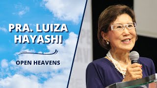 LIBERTAÇÃO DE HERANÇAS DE FAMÍLIA | PRA. LUIZA HAYASHI - OPEN HEAVENS