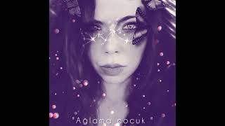 Ağlama çocuk (şiir)  Yorum: Tuğçe ÇULHAOĞLU