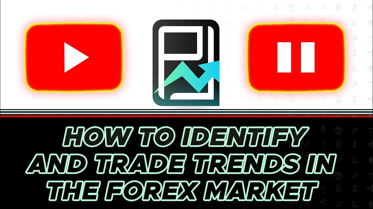 How To Identify and Trade Trends In The Forex Market - YouTube